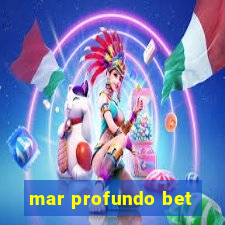 mar profundo bet